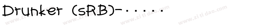 Drunker (sRB)字体转换